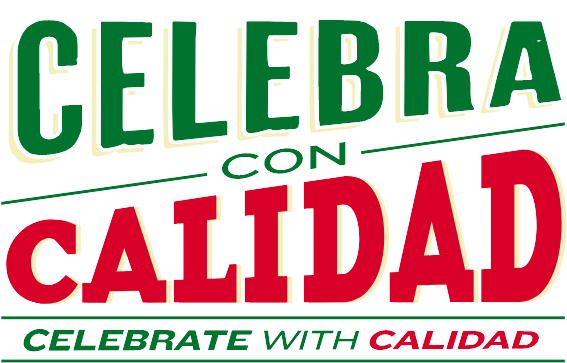 Celebrate with Calidad